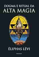 Livro Dogma e Ritual da Alta Magia