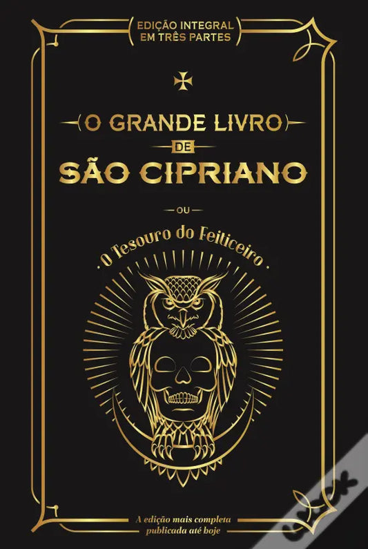 O Grande Livro de São Cipriano ou o Tesouro do Feiticeiro